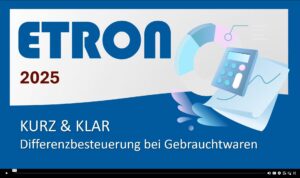 Alles rund um die Differenzbesteuerung | ETRON Kurz & Klar